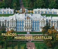 PALACIOS, MANSIONES Y CASTILLOS. NUESTRA HISTORIA VISTA DESDE EL CIELO