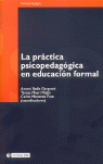 LA PRÁCTICA PSICOPEDAGÓGICA EN EDUCACIÓN FORMAL