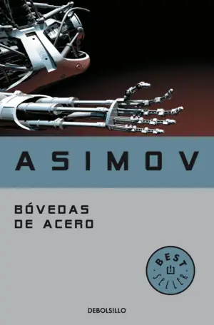 Bóvedas de Acero (Serie de los Robots 2)
