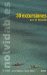 30 EXCURSIONES POR EL MUNDO