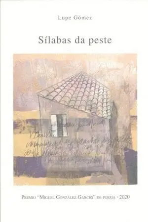 Silabas Da Peste (Premio M. gonzalez Garces de Poesia-2020)