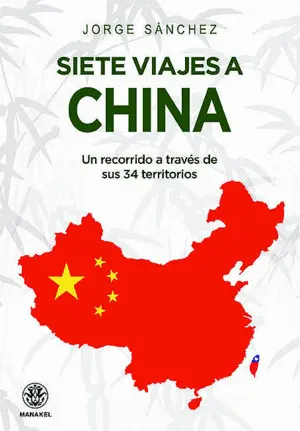 SIETE VIAJES A CHINA