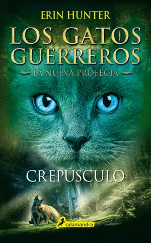 Crepúsculo. Los Gatos Guerreros - la Nueva Profecía V