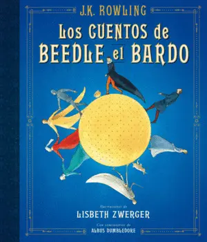 Cuentos de Beedle el Bardo Ilustrado