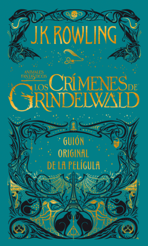 LOS CRÍMENES DE GRINDELWALD. GUION DE LA PELICULA