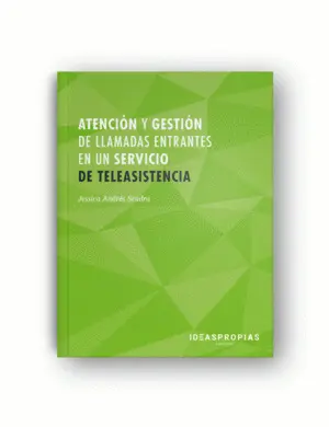 Atención y Gestión de Llamadas Entrantes en un Servicio de Teleasistencia