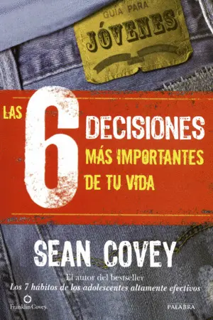 Las 6 Decisiones Ms Importantes de tu Vida