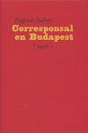 EUGENIO SUÁREZ, CORRESPONSAL EN BUDAPEST