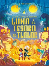 Luna y el Tesoro de Tlaloc