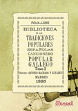 BIBLIOTECA DE LAS TRADICIONES POPULARES ESPAÑOLAS, VII. CANCIONERO POPULAR GALLE