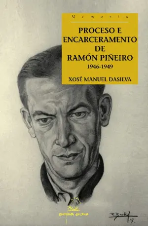 Proceso e Encarceramento de Ramón Piñeiro. 1946-1949