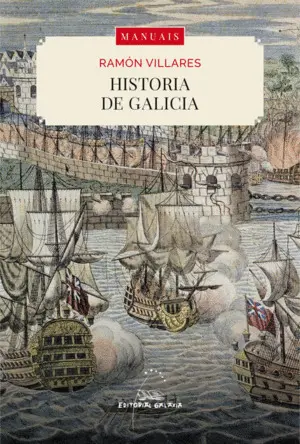 Historia de Galicia (Revisada e Ampliada)