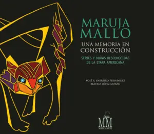 Maruja Mallo. Una Memoria en Construcción