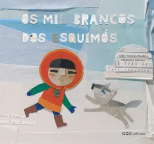 Os Mil Brancos Dos Esquimós