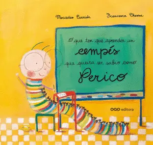 O que Ten que Aprender un Cempés que Queira Ser Sabio Como Perico