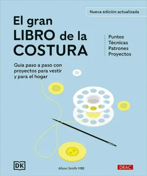 El Gran Libro de la Costura. Nueva Edición Actualizada