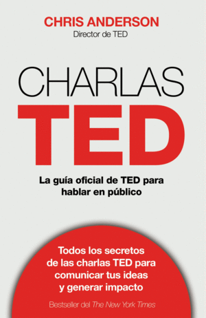 CHARLAS TED. LA GUÍA OFICIAL DE TED PARA HABLAR EN PÚBLICO
