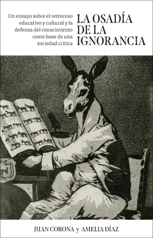 LA OSADÍA DE LA IGNORANCIA