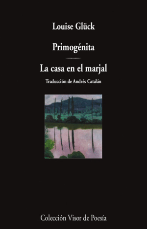 PRIMOGÉNITA / LA CASA EN EL MARJAL. BILINGÜE