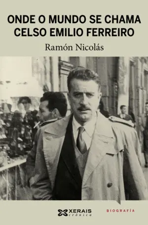 Onde o Mundo se Chama Celso Emilio Ferreiro