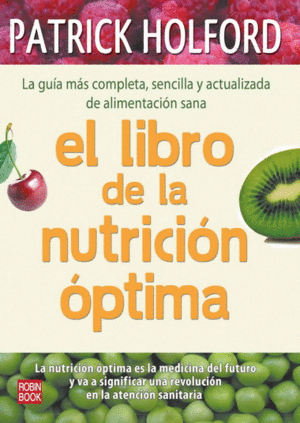 LIBRO DE LA NUTRICIÓN ÓPTIMA, EL