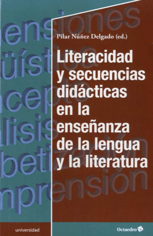 LITERACIDAD Y SECUENCIAS DIIDÁCTICAS EN LA ENSEÑANZA DE LA LENGUA Y LA LITERATUR