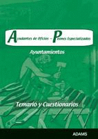 AYUDANTES DE OFICIOS, PEONES ESPECIALIZADOS DE AYUNTAMIENTOS. TEMARIO Y CUESTION