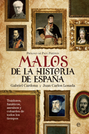 LOS MALOS MÁS MALVADOS DE LA HISTORIA DE ESPAÑA