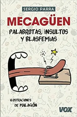 ¡Mecagüen! Palabrotas, Insultos y Blasfemias