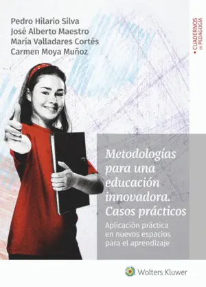 Metodologías para una Educación Innovadora. Casos Prácticos