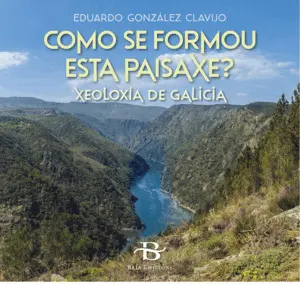 Como se Formou esta Paisaxe?