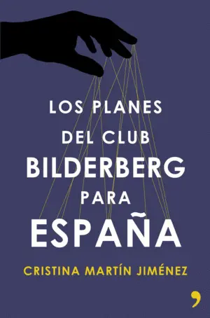 Los Planes del Club Bilderberg para España
