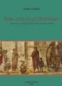 Fora Italiae Et Hispaniae