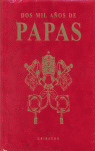 PAPAS. 2000 AÑOS DE PAPAS