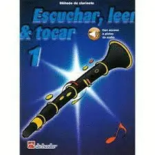 Escuchar, Leer y Tocar, Clarinete, Vol. 1. Piles