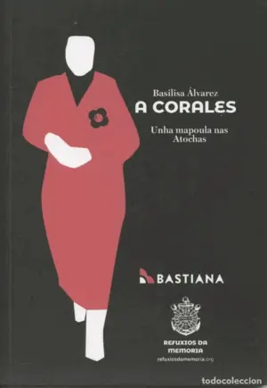 Basilisa Alvarez. A Corales. Unha Mapoula Nas Atochas