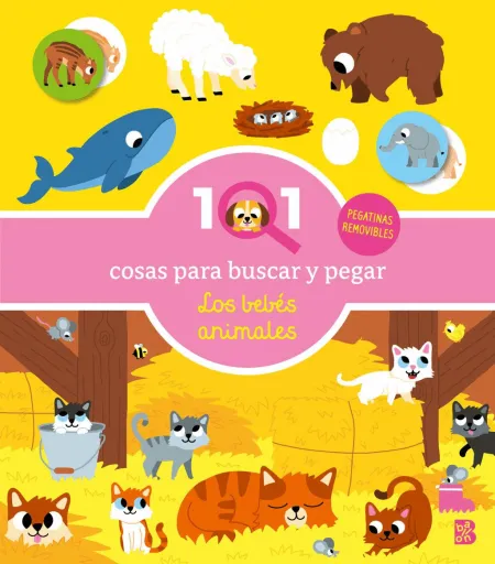 101 Cosas para Buscar y Pegar-Los Bebés Animales