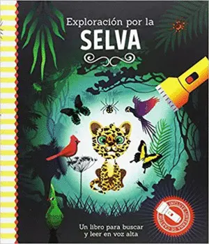 Exploracion por la Selva (Libros con Linterna Mágica)