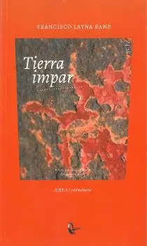 Tierra Impar / Francisco Layna Ranz.