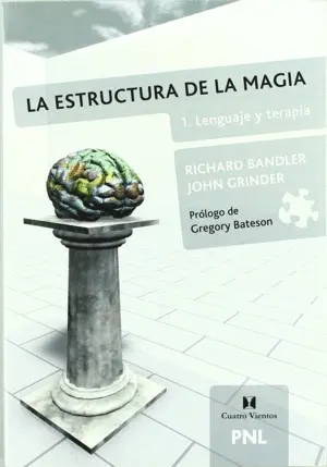 La Estructura de la Magia: Lenguaje y Terapia