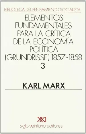 Grundrisse. 1857-1858. Vol. 3