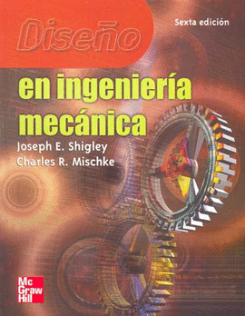 DISEÑO EN INGENIERIA MECANICA 6A EDICION