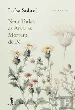 Nem Todas As Árvores Morrem de Pé