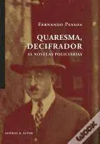 Quaresma, Decifrador. As Novelas Policiárias