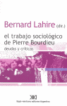 EL TRABAJO SOCIOLÓGICO DE PIERRE BOURDIEU