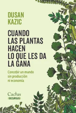 Cuando las Plantas Hacen lo que les Da la Gana