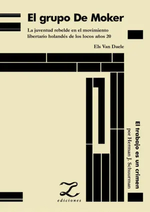 El Grupo de Moker. La Juventud Rebelde en el Movimiento Libertario Holandés
