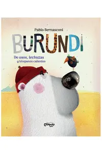 Burundi. De Osos, Lechuzas y Témpanos Calientes
