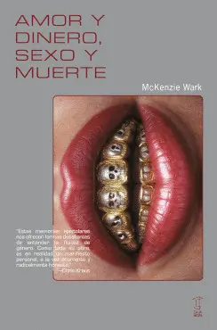 Amor y Dinero, Sexo y Muerte