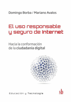 EL USO RESPONSABLE Y SEGURO DE INTERNET